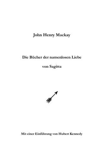 Die Bücher der namenlosen Liebe von Sagitta