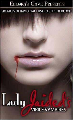 Lady Jaided's Virile Vampires