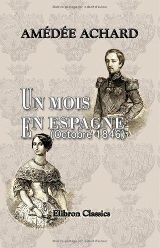 Un mois en Espagne (Octobre 1846)