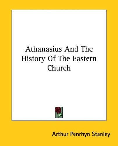 Athanasius and the History of the Eastern Church