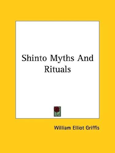 Shinto Myths and Rituals