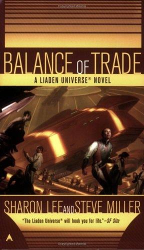 Balance of Trade (Liaden Universe Novel)