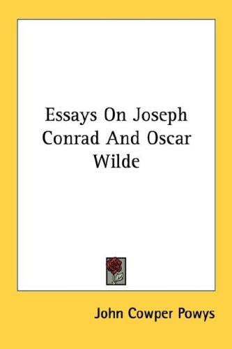 Essays On Joseph Conrad And Oscar Wilde