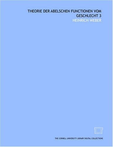 Theorie der Abelschen Functionen vom Geschlecht 3