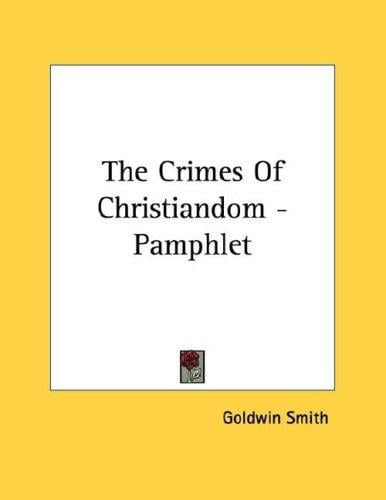 The Crimes Of Christiandom - Pamphlet