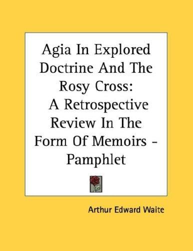 Agia In Explored Doctrine And The Rosy Cross