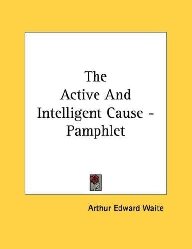The Active And Intelligent Cause - Pamphlet