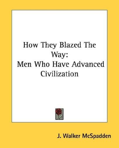 How they blazed the way