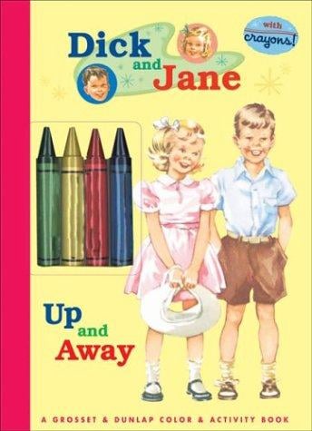 Dick and Jane up and away