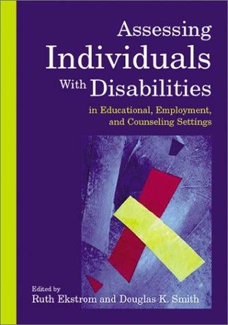 Assessing individuals with disabilities in educational, employment, and counseling settings