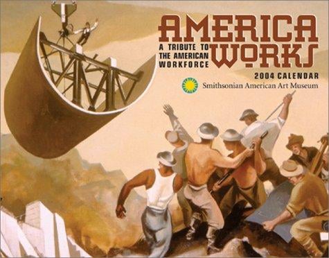 America Works 2004 Calendar