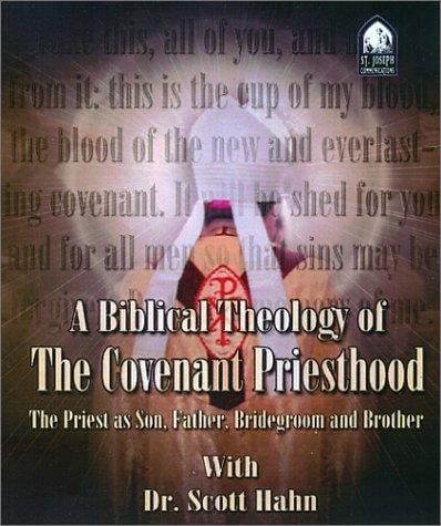 A Biblical Theology of the Covenant Priesthood