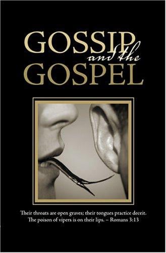 Gossip And The Gospel