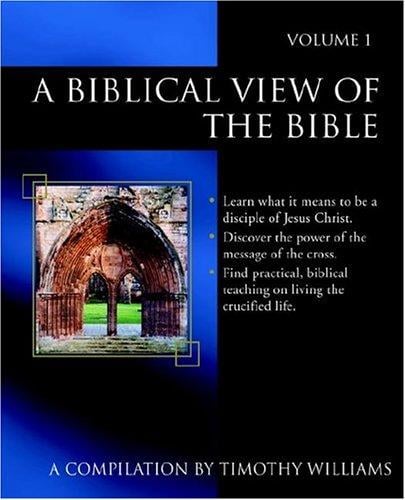A Biblical View Of The Bible