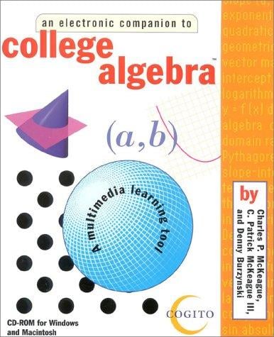 An Electronic Companion to College Algebra
