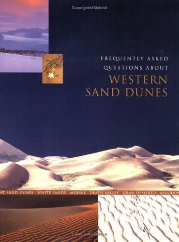 Frequently Asked Questions About Western Sand Dunes
