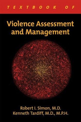Textbook of violence assessment and management