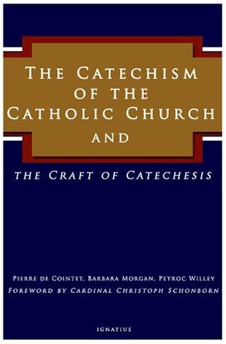 The catechism of the Catholic Church and the craft of catechesis