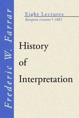 History of Interpretationbampton Lectures, 1885