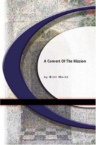 A Convert Of The Mission