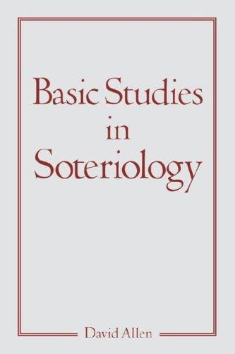 Basic Studies in Soteriology
