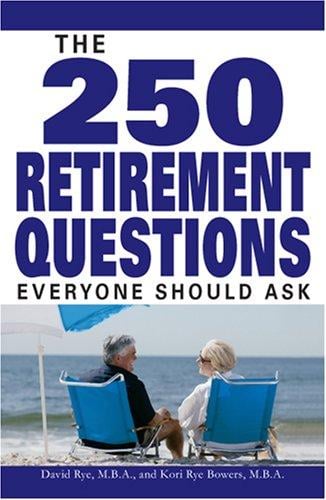 The 250 retirement questions everyone should ask