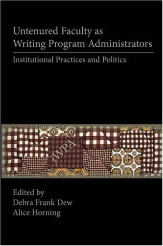 Untenured faculty as writing program administrators
