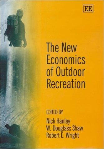 The new economics of outdoor recreation