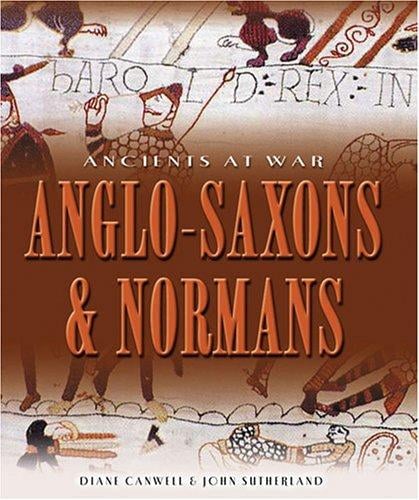 Anglo-saxons & Normans (Ancients at War)