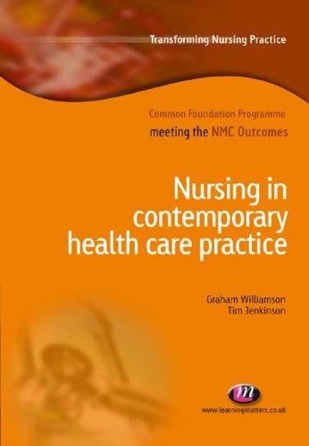 Nursing in contemporary healthcare practice