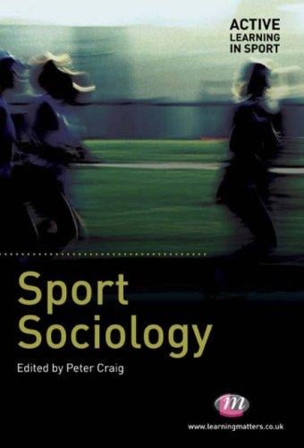 Sport Sociology (Active Learning in Sport)