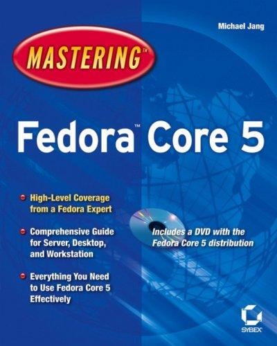Mastering Fedora Core 5