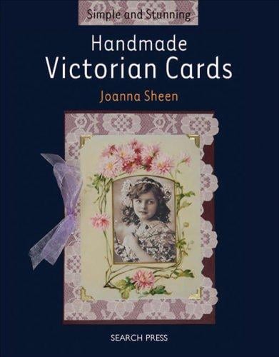Handmade Victorian Cards (Simple and Stunning)