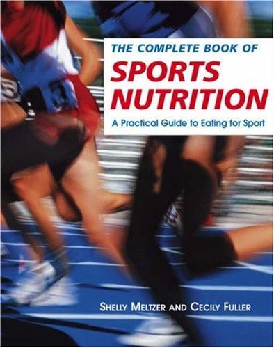 The complete book of sports nutrition