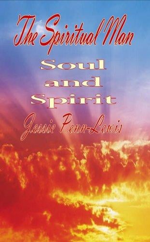 The Spiritual Man - Soul and Spirit