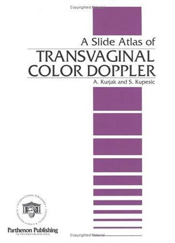 A Slide Atlas of Transvaginal Color Doppler
