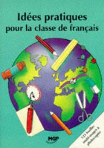 Idées pratiques pour la classe de français