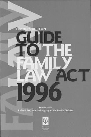 Guide to the family act 1996