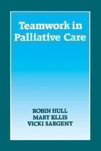 Teamwork in Palliative Care