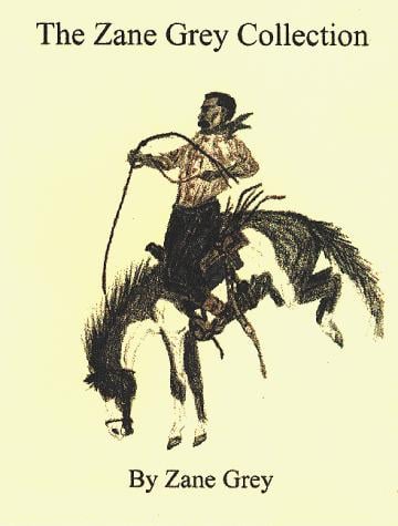 The Zane Grey Collection (Electronic Paperback on CDROM)