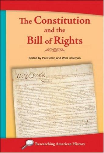 The Constitution and the Bill of Rights