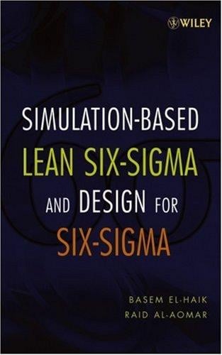 Simulation-based lean six-sigma and design for six-sigma