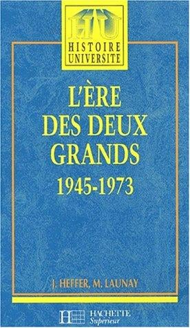 L'ère des deux grands, 1945-1973