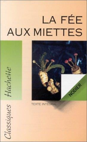 La Fee Aux Miettes Oeuvres IV