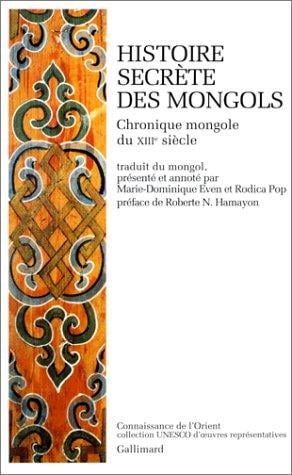Histoire secrète des Mongols =