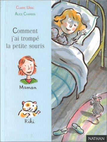 Comment j'ai trompé la petite souris
