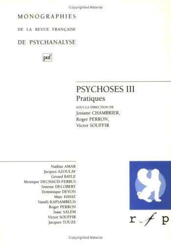Psychoses, tome 3 :Pratiques