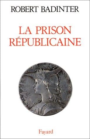 La prison républicaine (1871-1914)
