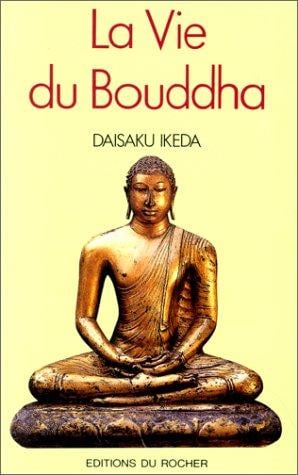 La Vie du Bouddha