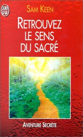 Retrouvez le sens du sacré
